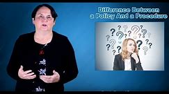 What is the Difference Between a Policy and a Procedure?