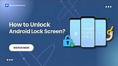 How To Unlock Android Lock Screen?