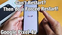 Google Pixel 4a: How to Force a Restart (Forced Restart)