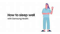 Samsung Health: Using your Galaxy Watch3 to get better sleep | Samsung