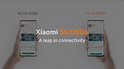 Introducing 5G DSDA | MWC 2023 | Xiaomi