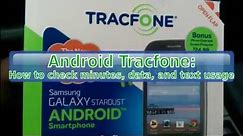 Android TracFone: How to check remaining minutes, data, and texts