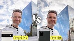 Pixel 6 Pro versus Pixel 5a camera comparison