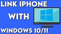 How To Link Your Iphone With Your Windows 10/11