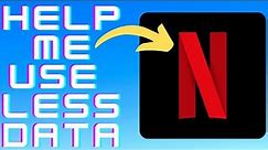 How to Reduce Netflix Data Usage
