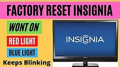 HOW TO FACTORY RESET INSIGNIA TV || INSIGNIA TV WONT TURN ON || FIRE TV || ROKU TV