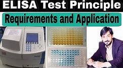 ELISA Test | Elisa Principle | Elisa Requirements and Application