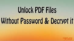 How To Unlock PDF File Without Password And Decrypt It?