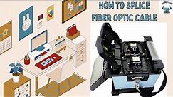How to Splice Fiber Optic Cables