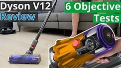 Dyson V12 Detect Slim Review - 6 Objective Tests
