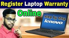 Lenovo Laptop Warranty Registration Online | Step by Step Laptop Registration for Extended Warranty