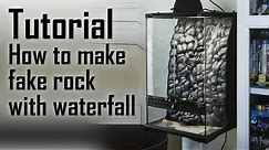 TUTORIAL - How to make fake rock and waterfall in terrarium