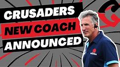 Crusaders Confirm Coach for 2024