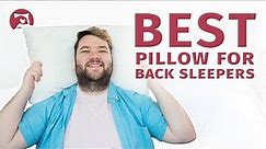 Best Pillows for Back Sleepers - Our Top 7 Picks!