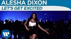 Alesha Dixon - Let's Get Excited (Official Music Video)