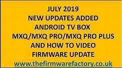 MXQ FIRMWARE UPDATE /FIX DOWNLOAD FOR ANDROID TV BOX OEM FIRMWARE TO RUN KODI 17.6