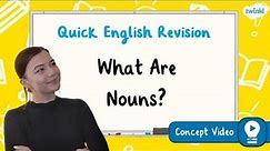 What Are Nouns? | KS2 English Concept for Kids