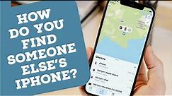 How Do You Find Someone Else's iPhone?!
