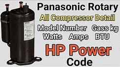 Panasonic Malaysia rotary type compressor codes 1 ton,1.5 ton,2,ton model numbers Trace hp power