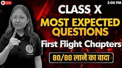 First Flight Chapters Most Expected Questions Class 10th English Boards Exam 2023-24 By Deepika Maam