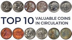 TOP 10 Most Valuable Coins in Circulation - Rare Pennies, Nickels, Dimes & Quarters Worth Money