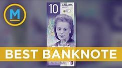 Canada's ten dollar bill wins top honours as best banknote in the world | Your Morning
