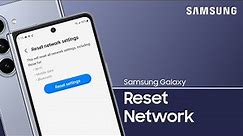 How to reset Network Settings to fix connection issues on your Galaxy phone | Samsung US