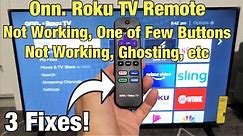 Onn. Roku TV: Remote Not Working, Some Buttons Not Working or Ghosting (3 fixes)