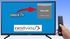 Nextview TV Key Unlock Without a remote control | How to fix key lock on Nextview LCD TV - 4 method