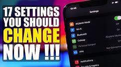 17 iPhone Settings You Should CHANGE Now !