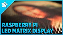 Raspberry Pi LED Matrix Display