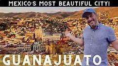 Guanajuato: Exploring Mexico’s Most Beautiful City!