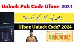 PUK Code to Unlock Sim Card Ufone 2024 | UFONE PUK lock kaise khole 2024 |PUK blocked sim Ufone 2024