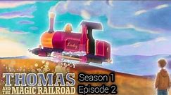 Thomas & The Magic Railroad: The Series [Episode 2]