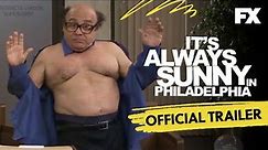 It's Always Sunny In Philadelphia | Official Series Trailer | FX