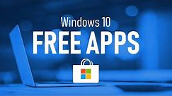 Windows 10 Free Apps You Should Know About!