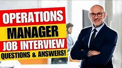 Operations Manager Interview Questions and Answers | Operations Manager Job Interview Questions
