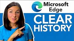 Microsoft Edge: How to Clear Browsing History in Microsoft Edge Web Browser - Delete History & Cache