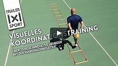 Visuelles Koordinationstraining | Über 70 neue innovative Übungen mit der Koordinationsleiter | Dynamic Body Control