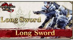 Sunbreak Long Sword Guide: Combos, Controls and Moveset | Monster Hunter Rise｜Game8