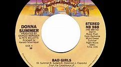 1979 HITS ARCHIVE: Bad Girls - Donna Summer (a #1 record--stereo 45 single version)