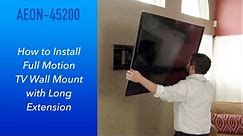 How to Install Full Motion TV Wall Mount with Long Extension