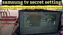 samsung tv screen rotation settings || samsung tv service mode