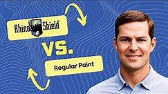 Rhino Shield vs. Regular Paint