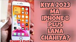 IPHONE 8 PLUS IN 2023 | Should You Buy in 2023 For Gaming | IPHONE 8 PLUS PRICE IN PAKISTAN