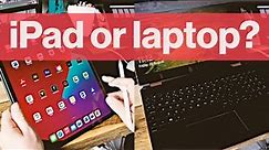 iPad vs laptop