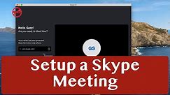 Setting Up a Skype Meeting