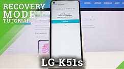 How to Remove Screen Lock on LG K51s – Factory Reset by Recovery Mode