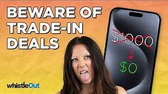 Watch This Video BEFORE You Trade-in Your Device to a Major Carrier!