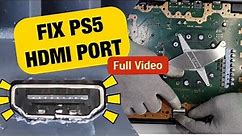 How to Fix PS5 HDMI Port/ No Signal - Teardown (Full Video) UK